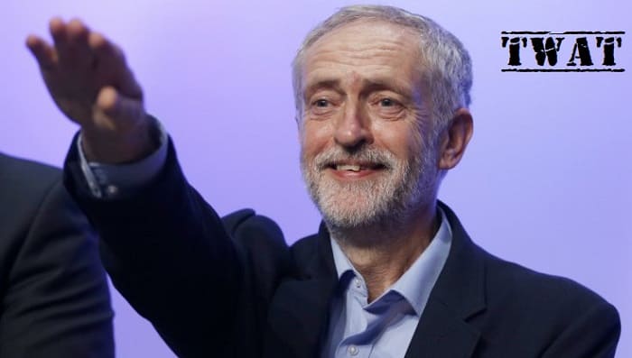 Jeremy Corbyn - twat and cunt but also a traitor